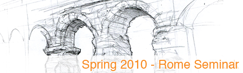 Spring 2010 Rome Seminar
